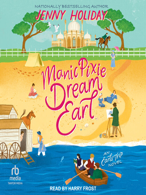 Title details for Manic Pixie Dream Earl by Jenny Holiday - Wait list